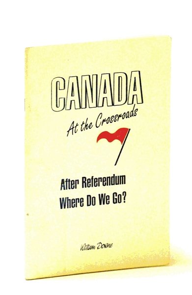 Canada at the Crossroads - After the Referendum Where Do …