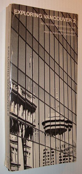 Exploring Vancouver 2: Ten Tours of the City and Its …