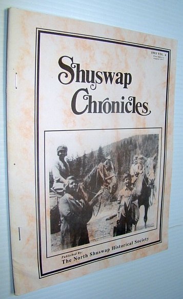 Shuswap Chronicles, 1993, Volume 4 - First Edition, August 1993