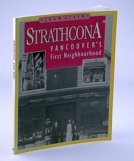 Strathcona: Vancouver's First Neighbourhood