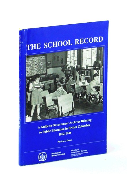 The School Record: A Guide to Government Archives Relating to …