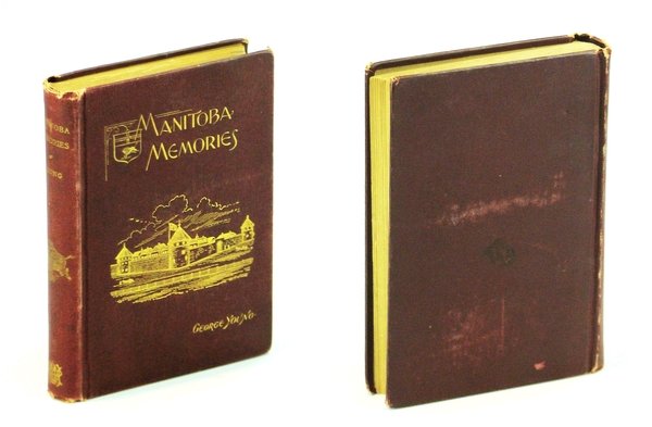 Manitoba Memories - Leaves From My Life in the Prairie …