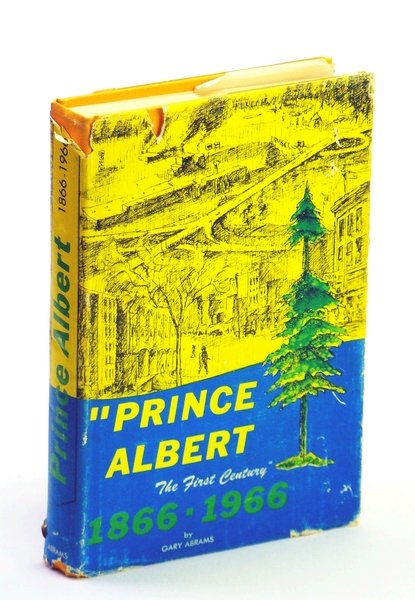 Prince Albert: The First Century 1866-1966