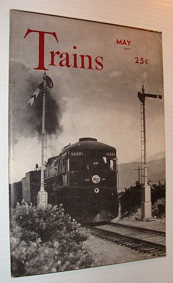 Trains Magazine, May 1943, Vol. 3, No. 7
