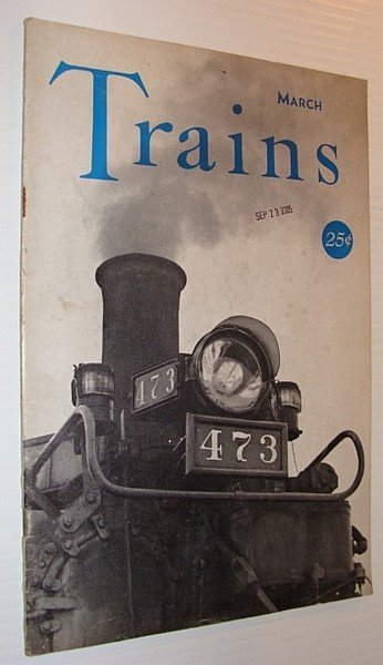 Trains Magazine, March 1941, Vol. 1, No. 5