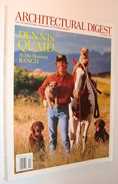Architectural Digest Magazine, October 2003 *Dennis Quaid at His Montana …