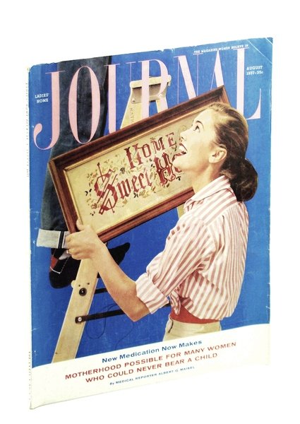 Ladies' Home Journal - The Magazine Women Believe In, August …