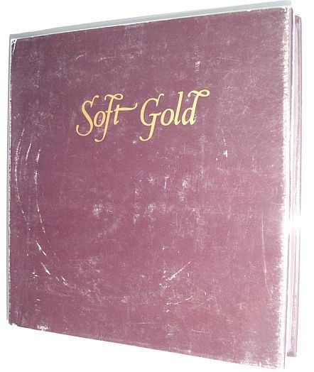 Soft Gold : The Fur Trade and Cultural Exchange on …