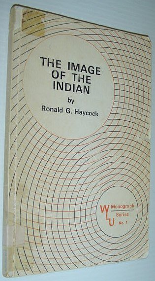 The Image of the Indian - WLU Monograph Series No. …