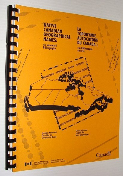 Native Canadian Geographical Names: An Annotated Bibliography