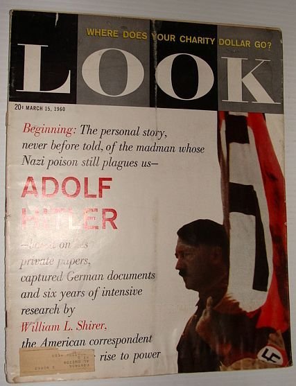 Look Magazine, March 15, 1960 *Adolf Hitler: A Personal Story …