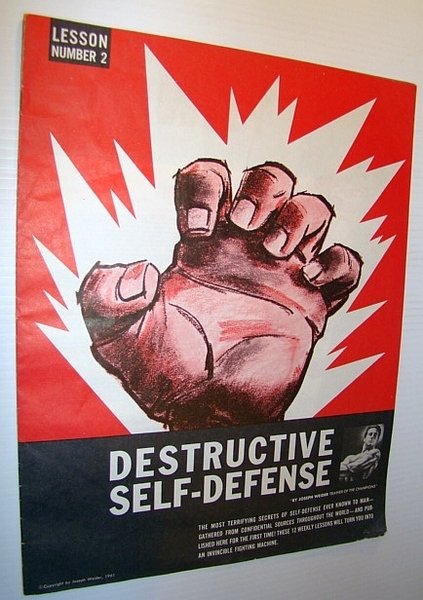 Destructive Self-Defense, Lesson Number 2 (Two)