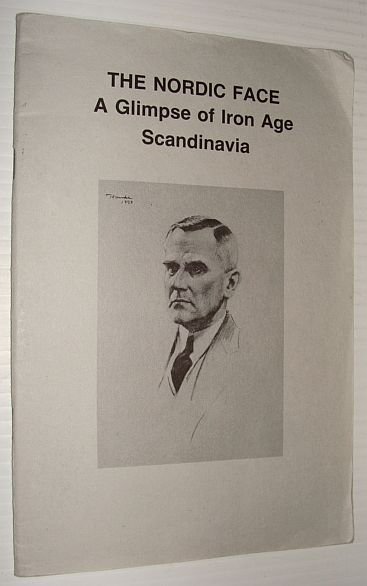 The Nordic Face: A Glimpse of Iron Age Scandinavia