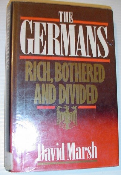 The Germans: Rich, Bothered, and Divided