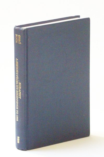 Budapest: A History from Its Beginnings to 1998 (Atlantic Studies …