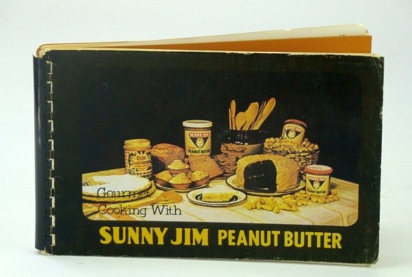 Gourmet Cooking with Sunny Jim Peanut Butter (Cookbook / Cook …