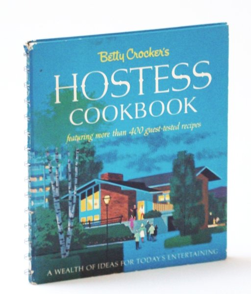 Betty Crocker's Hostess Cookbook [Cook Book]