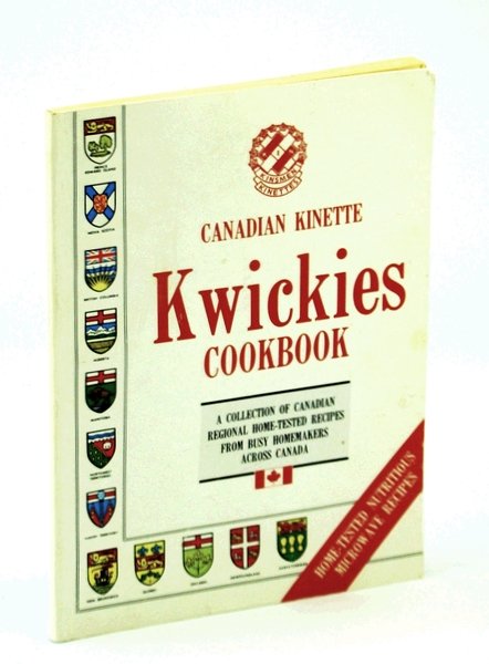 Canadian Kinette Quickies Cookbook: A Collection of Canadian Regional Home-Tested …