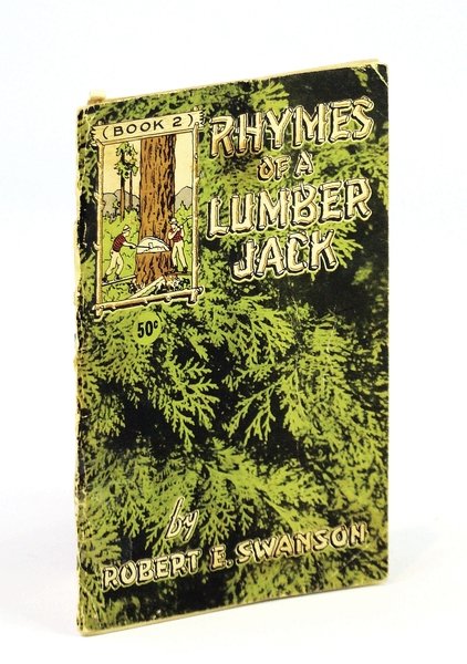 Rhymes of a Lumberjack (Lumber Jack) (Book 2 / Two)