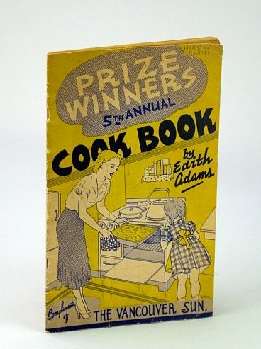 Prize Winners 5th (Fifth) Annual Cook Book (Cookbook) - Vancouver …