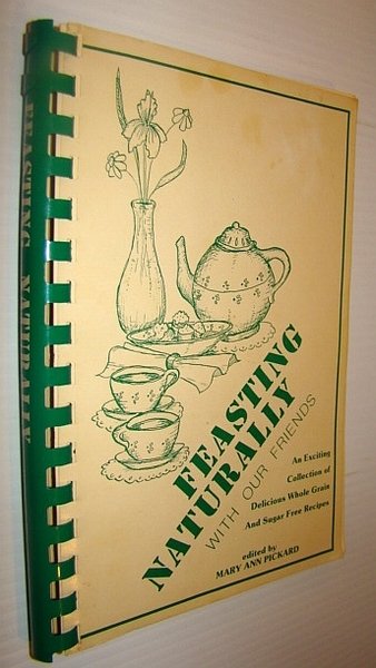 Feasting Naturally - With Our Friends