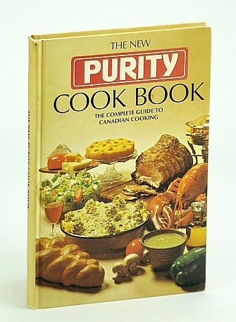 The New Purity Cook Book (Cookbook): The Complete Guide to …