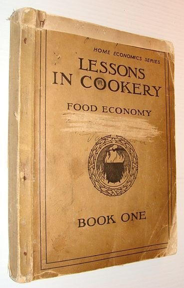 Lessons in Cookery - Food Economy: Book One of the …