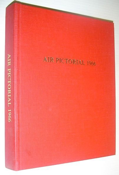 Air Pictorial Magazine, 1966 (Volume 28): All 12 Issues Bound …