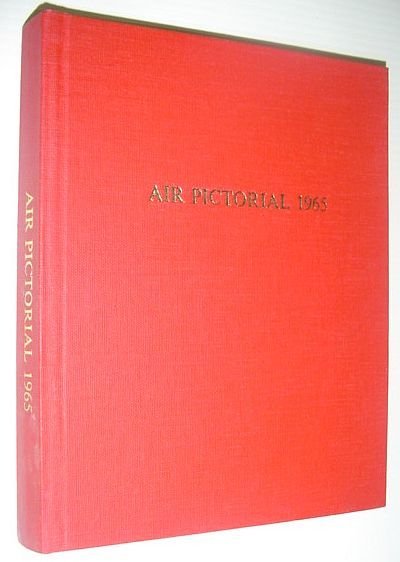 Air Pictorial Magazine, 1965 (Volume 27): All 12 Issues Bound …