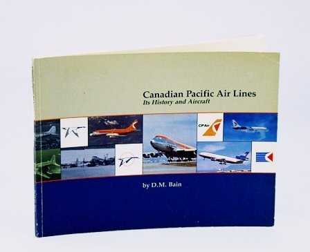 Canadian Pacific Air Lines: Its History and Aircraft