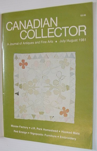 Canadian Collector Magazine - July/August 1981, Vol. 16 No. 4