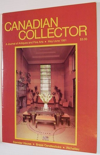 Canadian Collector Magazine - May/June 1981, Vol. 16 No. 3