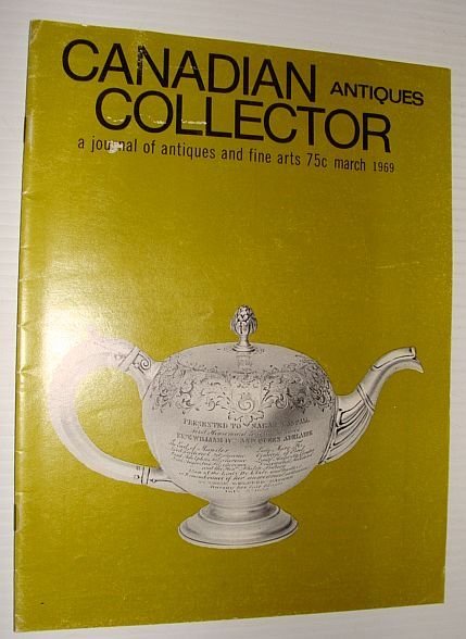 Canadian Antiques Collector Magazine, March, 1969 *Book Furniture*