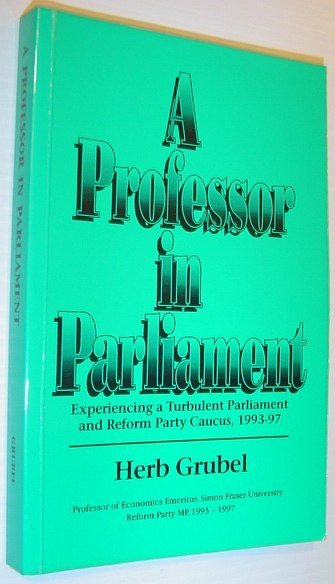 A Professor in Parliament - Experiencing a Turbulent Parliament and …