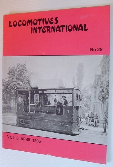 Locomotives International - No. 28, Vol. 6, April 1995