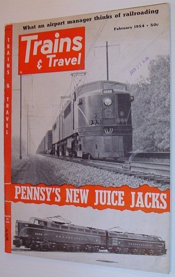 Trains and Travel: February 1954, Volume 14, Number 4