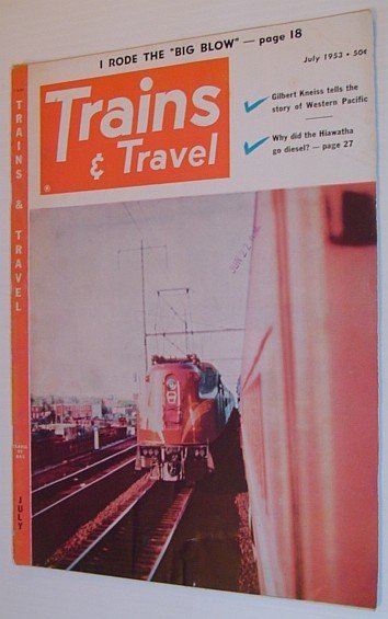 Trains and Travel: July 1953: Volume 13, Number 9