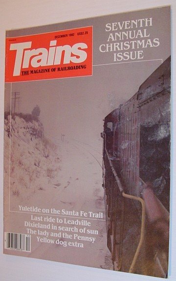 Trains - The magazine of Railroading: December 1982 - Volume …