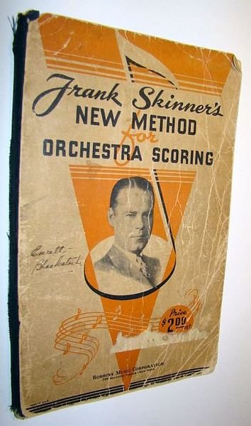 Frank Skinner's New Method for Orchestra Scoring