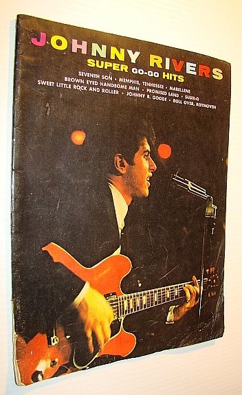 Johnny Rivers Super Go-Go Hits: Songbook (Song Book) with Chords …