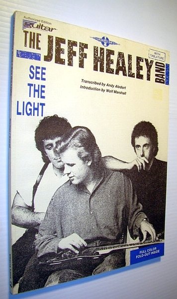 The Jeff Healey Band - See the Light: Authorized Guitar …