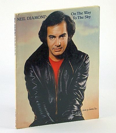Neil Diamond: On the Way to the Sky - Songbook …