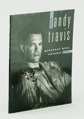 Randy Travis Greatest Hits Volume One (1 / I): Songbook …