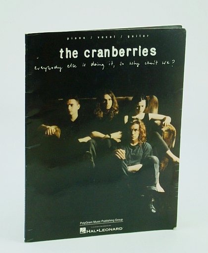 The Cranberries - Everybody Else is Doing It So Why …