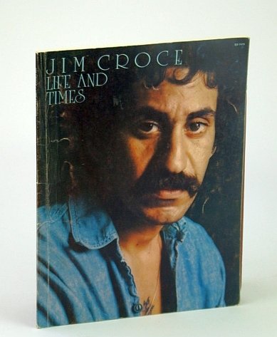 Jim Croce - Life and Times: Songbook (Song Book) for …