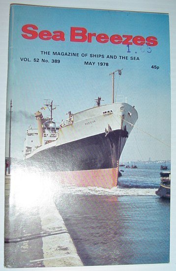 Sea Breezes - The Magazine of Ships and the Sea: …