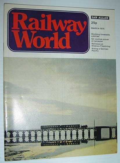 Railway World Magazine, March 1975