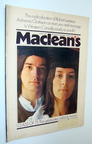 Maclean's - Canada's National Magazine, June 1971 - The Class …