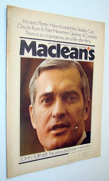 Maclean's - Canada's National Magazine, May 1971 - John Turner …