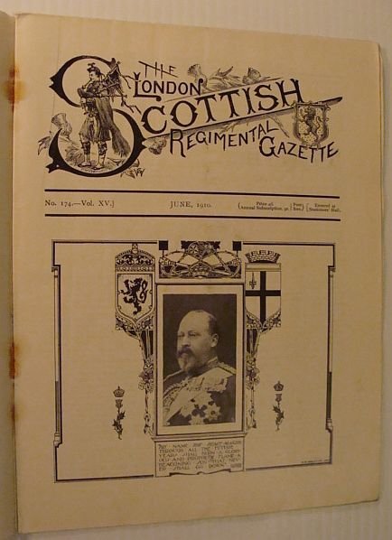 The London Scottish Regimental Gazette, No. 174, Vol. XV, June …